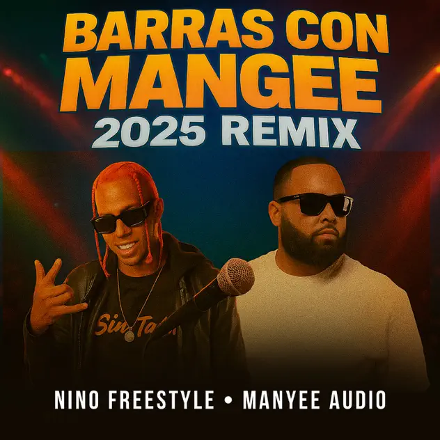 Image cover of Barras Con Mangee Nino Freestyle (2026) - Manyee Audio