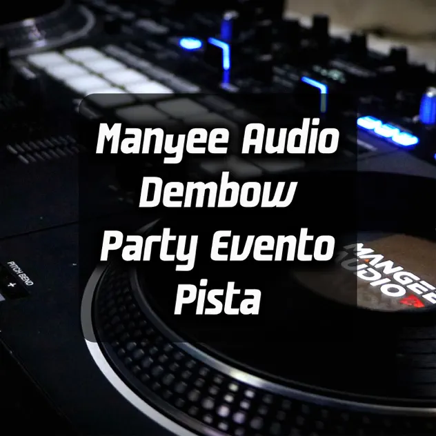 Image cover of Dembow Party Evento Pista Riddim - Manyee Audio
