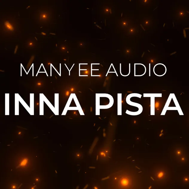 Image cover of Inna Pista - Manyee Audio