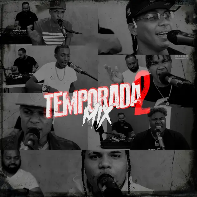 Image cover of Temporada 2 MIX - Manyee Audio, Bigoblin, La Melsina, El Voltio 23, Junior Like, La Chipa, Racing El Desacatao, Saulito La Tinta
